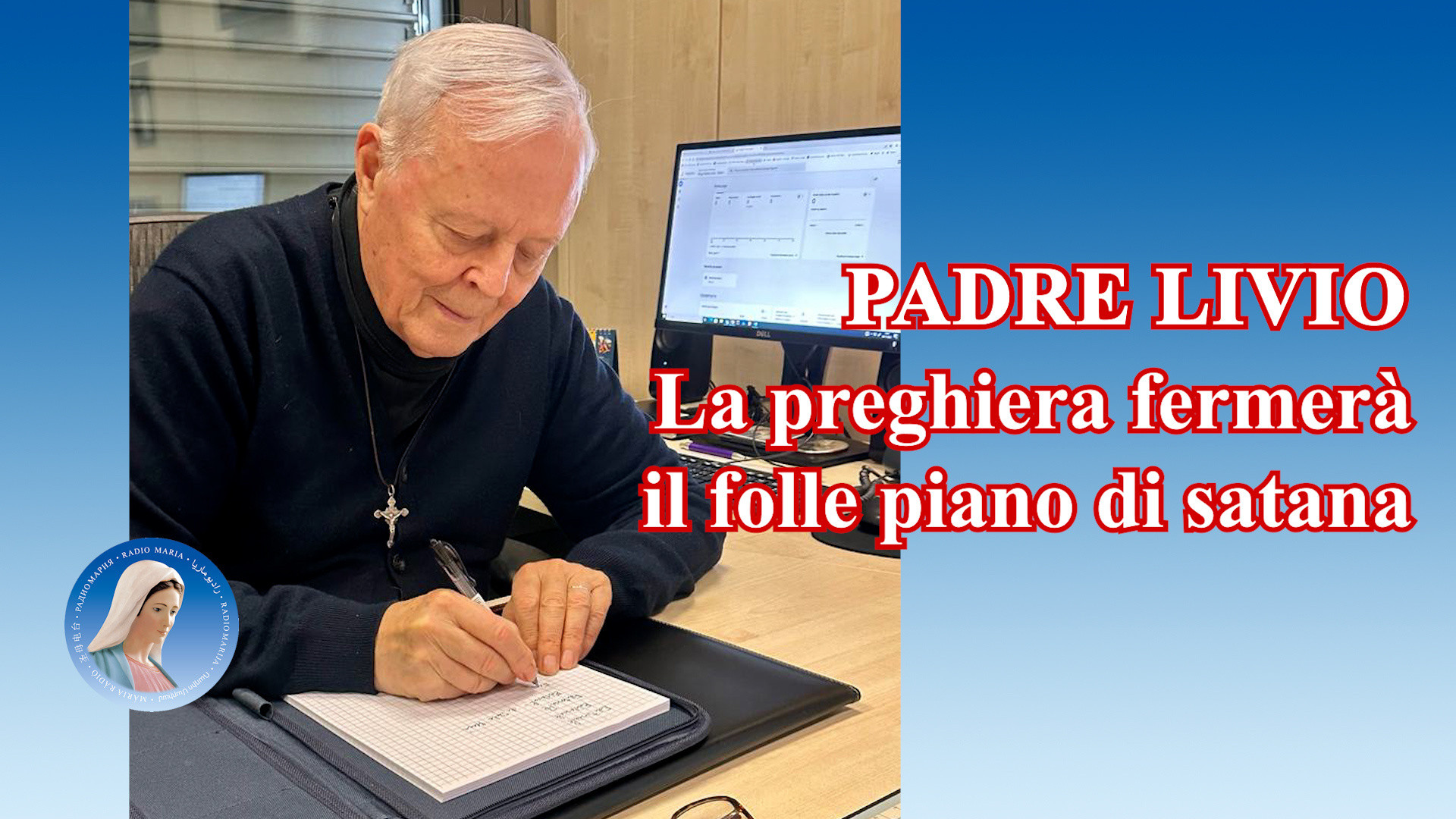 Padre Livio La preghiera fermer il folle piano di satana 27 Marzo 2024